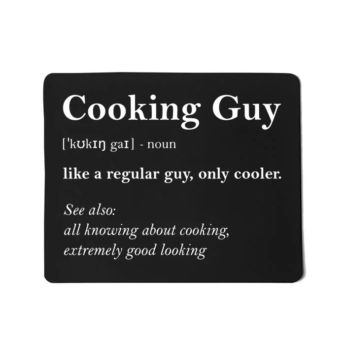 Cooking Guy Funny Definition Mousepad