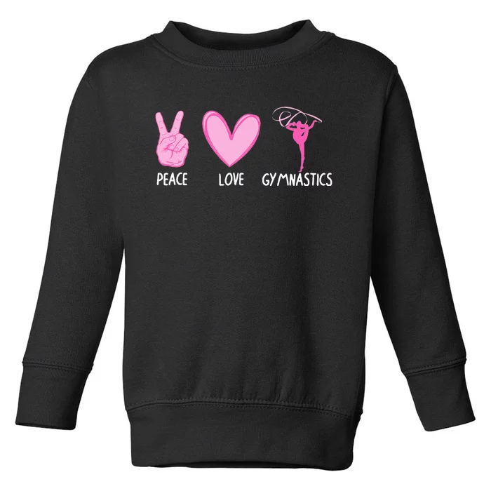 Cool Gymnastics For Gymnast Sports Peace Love Toddler Sweatshirt