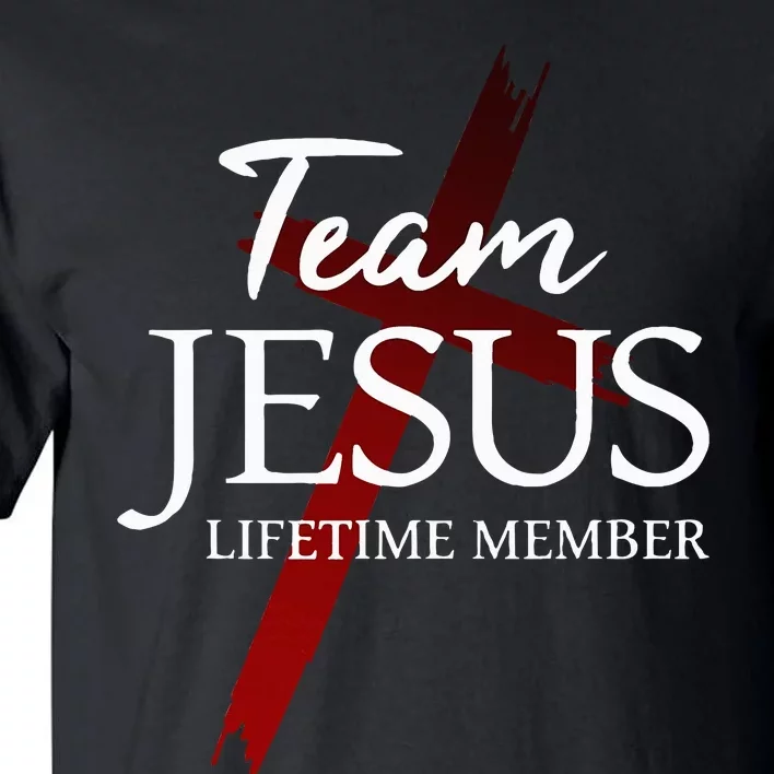 Christian God Faith Lifetime Member Team Jesus Tall T-Shirt