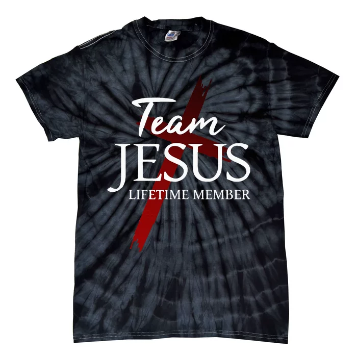 Christian God Faith Lifetime Member Team Jesus Tie-Dye T-Shirt