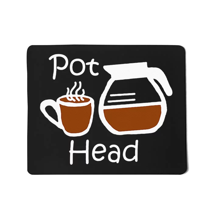 Coffee Gift Funny Coffee Pot Head Coffee Lovers Mousepad