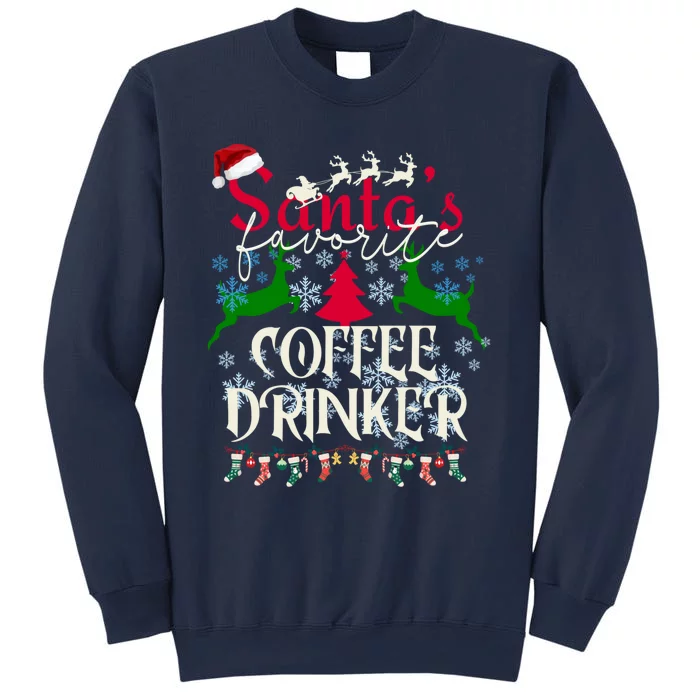 Christmas Gifts For Coffee Drinkers Santas Favorite Coffees Sweatshirt