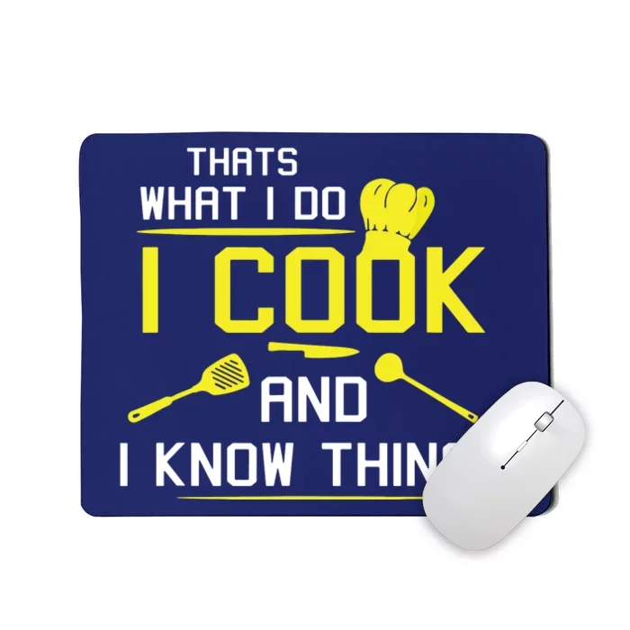 Chef Geek Food FUNNY I COOK AND I KNOW THINGS Mousepad