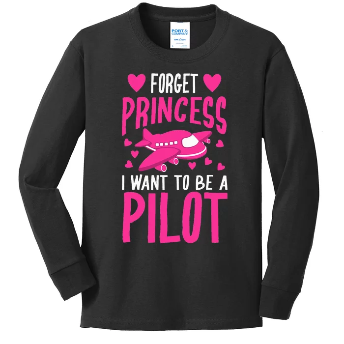 Cool Glam Forget Princess I Want To Be A Pilot Gift Kids Long Sleeve Shirt