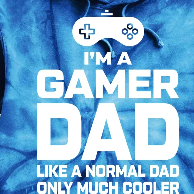 Cool Gaming Fathers Day Im A Dad Gamer Cool Gift Gamer Dad Gift Tie Dye Hoodie