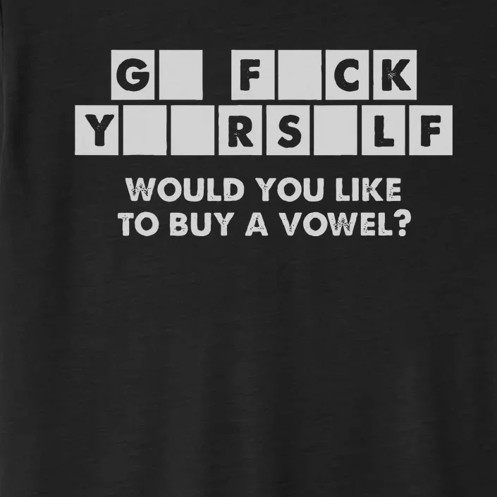 Crossword Go F Yourself Would You Like To Buy A Vowel ChromaSoft Performance T-Shirt