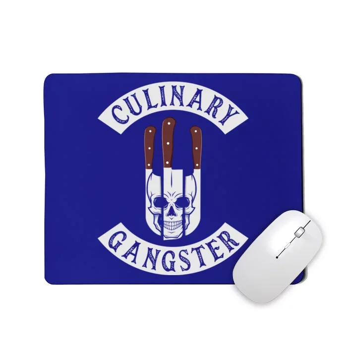 Culinary Gangster For Cooking Lovers And Chefs Funny Meaningful Gift Mousepad