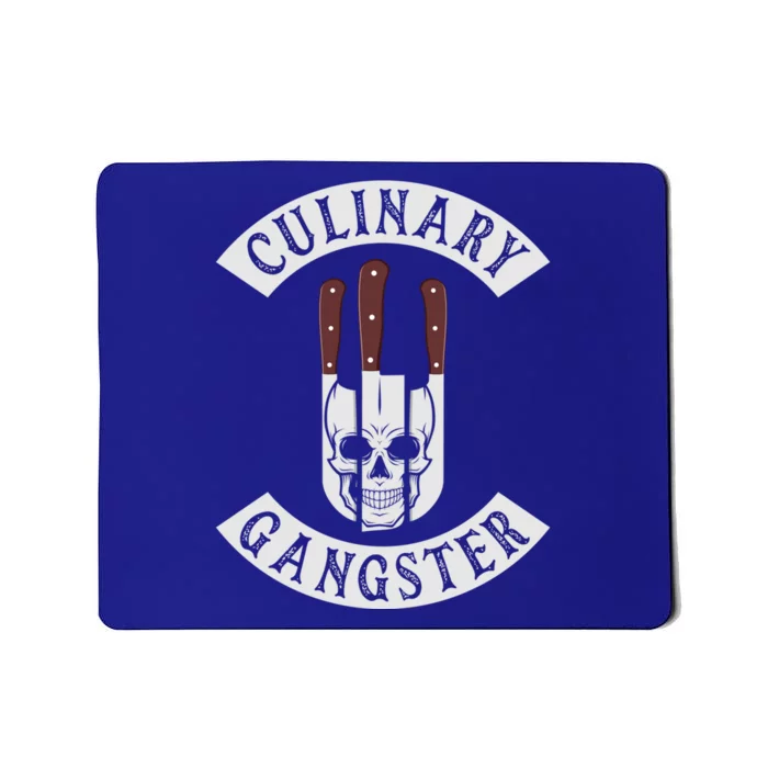 Culinary Gangster For Cooking Lovers And Chefs Funny Meaningful Gift Mousepad