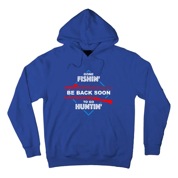 Cool Gone Fishin' Go Huntin' Funny Fisher Hunter Gift Tall Hoodie