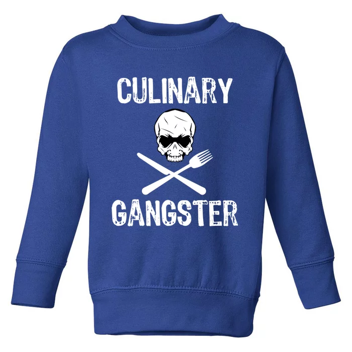 Culinary Gangster Funny Cooking Chef Gift Toddler Sweatshirt