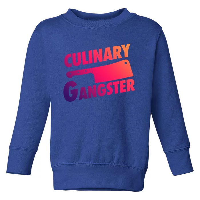 Culinary Gangster Funny Cooking Culinary Gangster Cool Gift Toddler Sweatshirt