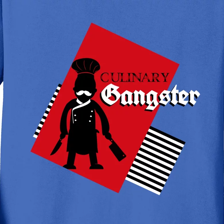 Culinary Gangster Funny Cook Culinary And Chef Gift Kids Long Sleeve Shirt