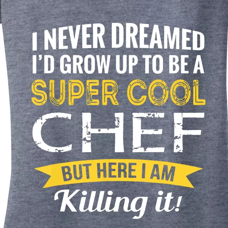 Chef Gifts Funny Women's V-Neck T-Shirt