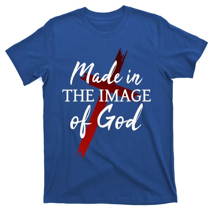 Christians God Faith Jesus Made In The Image Of God T-Shirt