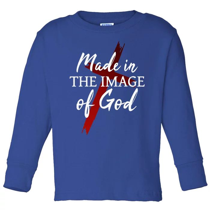 Christians God Faith Jesus Made In The Image Of God Toddler Long Sleeve Shirt