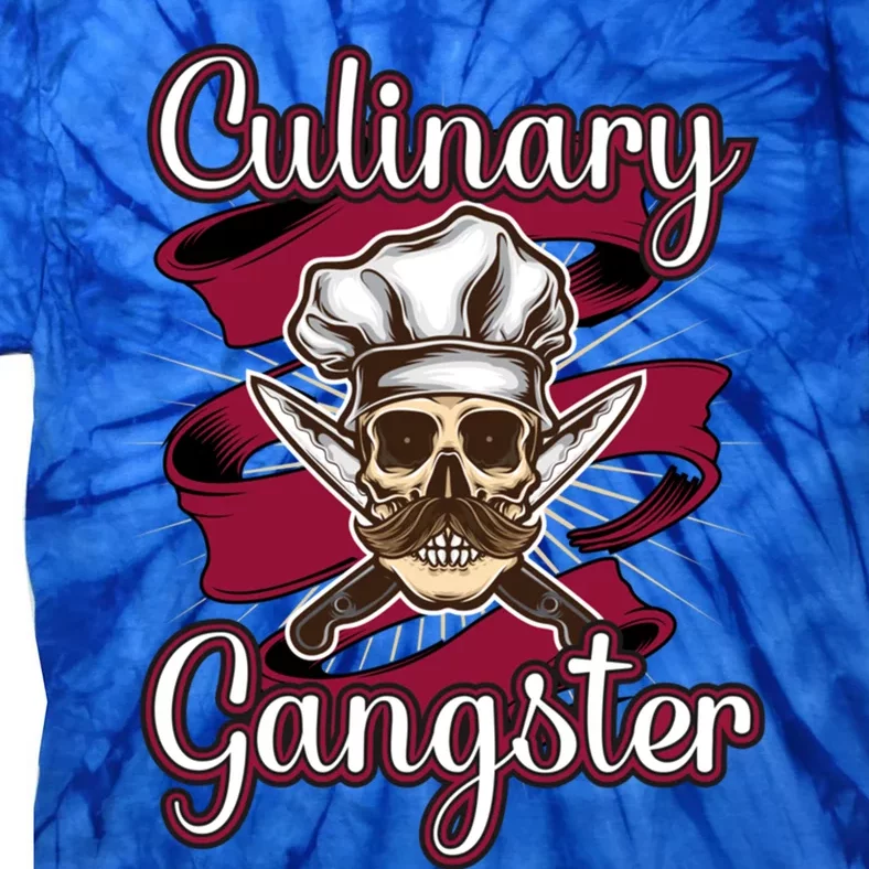 Culinary Gangster Funny Restaurant Cook Chef Gift Tie-Dye T-Shirt