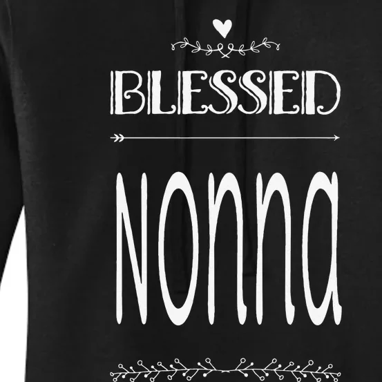 Cute Gift For Grandma Grandmother Blessed Nonna Women's Pullover Hoodie