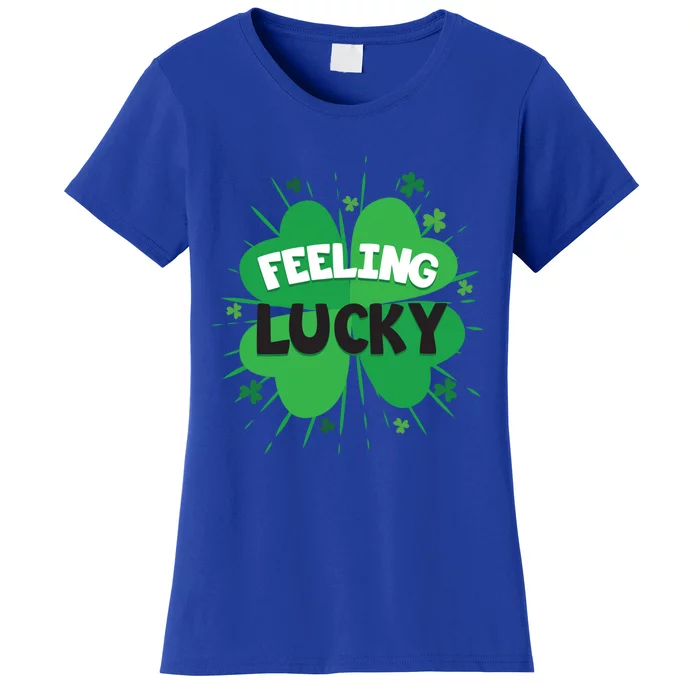 Cool Green Feeling Lucky Irish Shamrock Slogan Cool Gift Women's T-Shirt