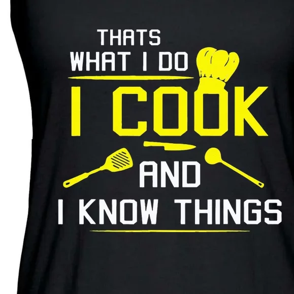 Chef Geek Food FUNNY I COOK AND I KNOW THINGS Ladies Essential Flowy Tank