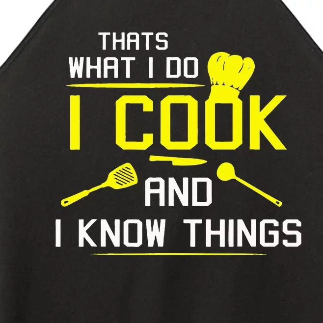 Chef Geek Food FUNNY I COOK AND I KNOW THINGS Women’s Perfect Tri Rocker Tank