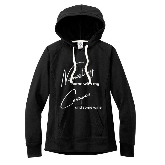 Cavapoo Gift Funny Nama'stay For Yoga And Dog Lovers Gift Women's Fleece Hoodie