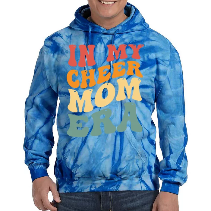 Cool Groovy Funny Sports In My Cheer Mom Era Retro Vintage Gift Tie Dye Hoodie