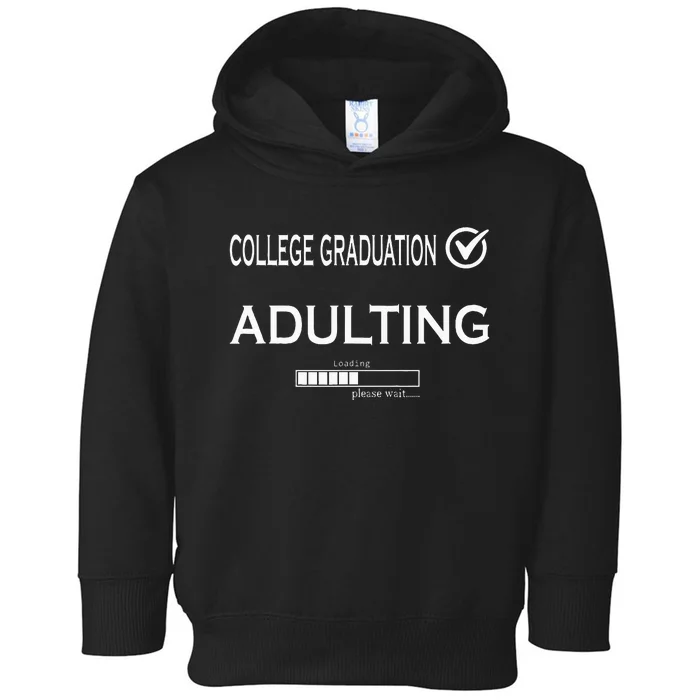 College Graduation Funny Graduate School Toddler Hoodie