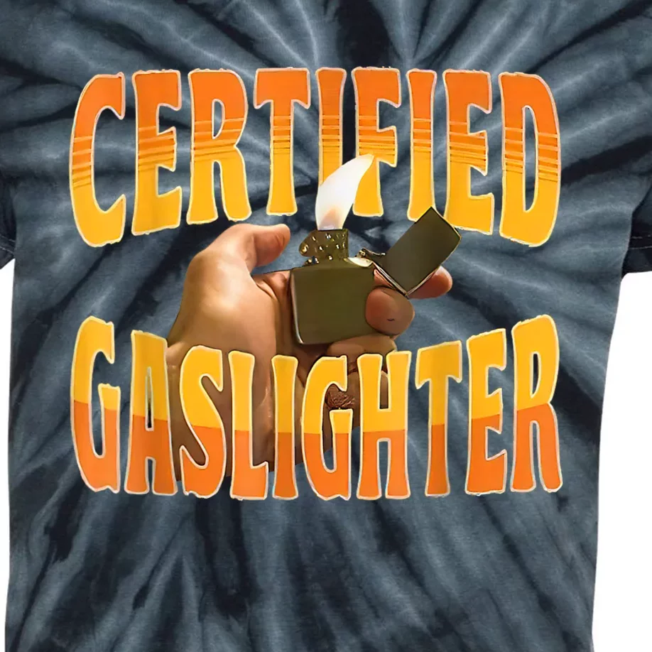 Certified Gaslighter Funny Sarcasm Oddly Specific Meme Kids Tie-Dye T-Shirt