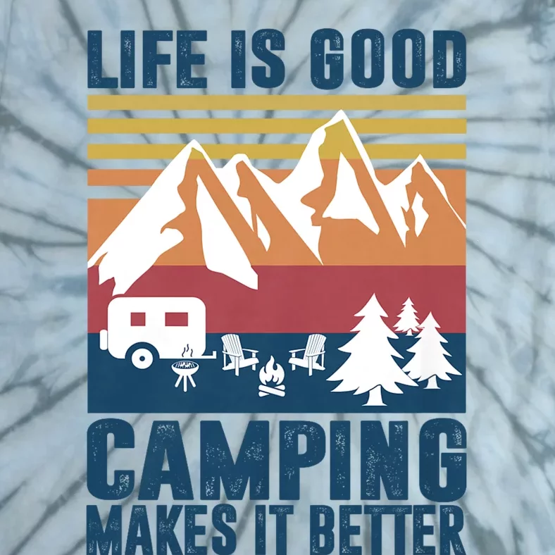 Camping Gifts For Camper Camping Makes It Better Tie-Dye T-Shirt