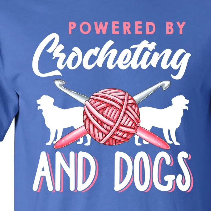 Crochemeaningful Gift Funny Dog Lover Crochet Lover Crocheting Cool Gift Tall T-Shirt