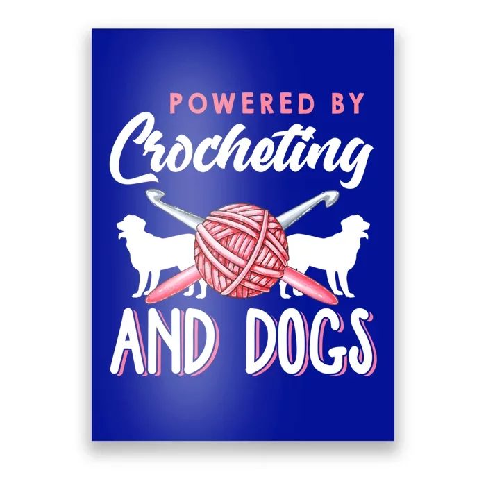 Crochemeaningful Gift Funny Dog Lover Crochet Lover Crocheting Cool Gift Poster