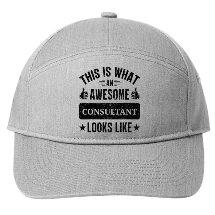 Consultant Gifts Funny Quote Consultant 7-Panel Snapback Hat