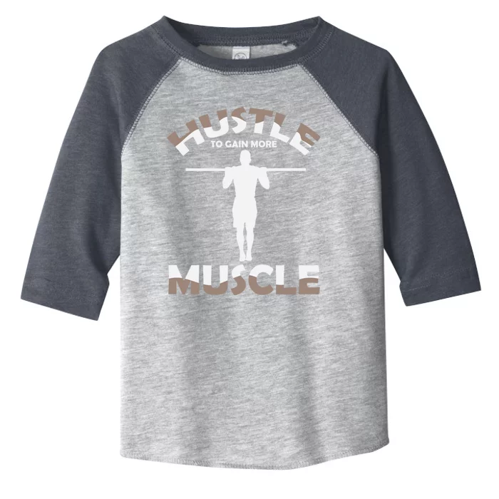 Calisthenics Ghetto Fitness "Hustle To Gain Muscle" Cute Gift Toddler Fine Jersey T-Shirt