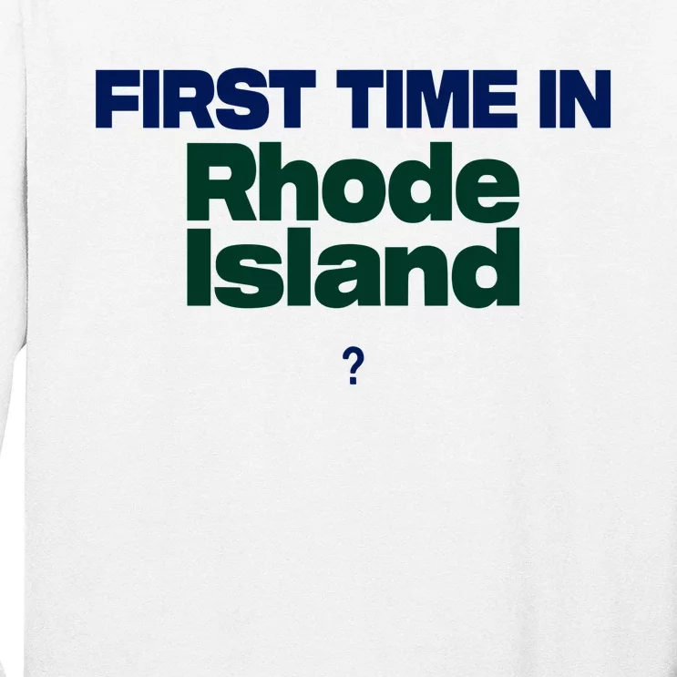 Cal Gif First Time In Rhode Island Long Sleeve Shirt