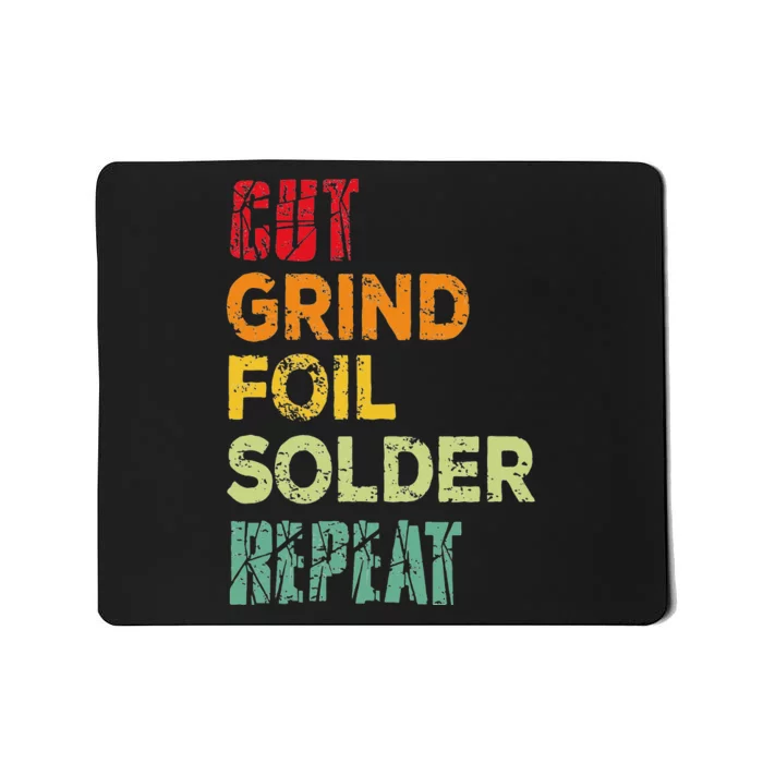 Cut grind foil solder repeat Stained Glass Artist. Mousepad