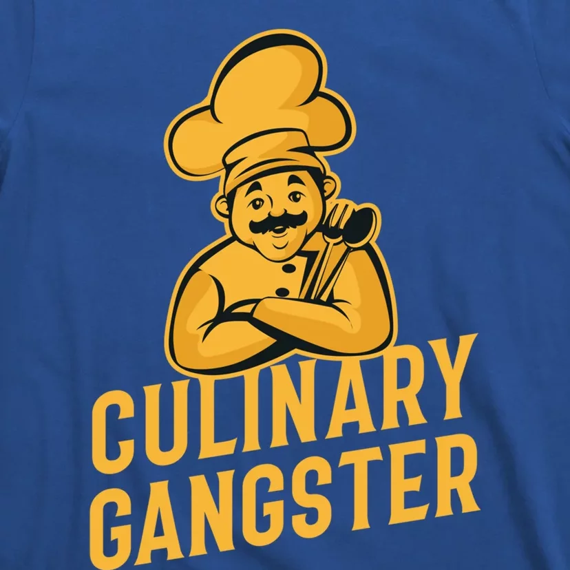 Culinary Gangster Funny Cooking Chef Funny Gift T-Shirt