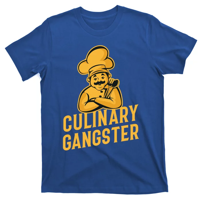 Culinary Gangster Funny Cooking Chef Funny Gift T-Shirt