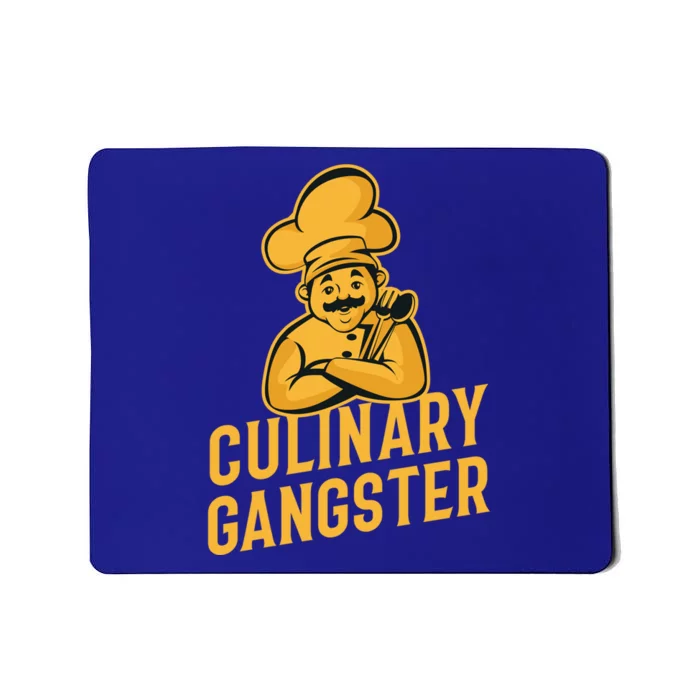 Culinary Gangster Funny Cooking Chef Funny Gift Mousepad