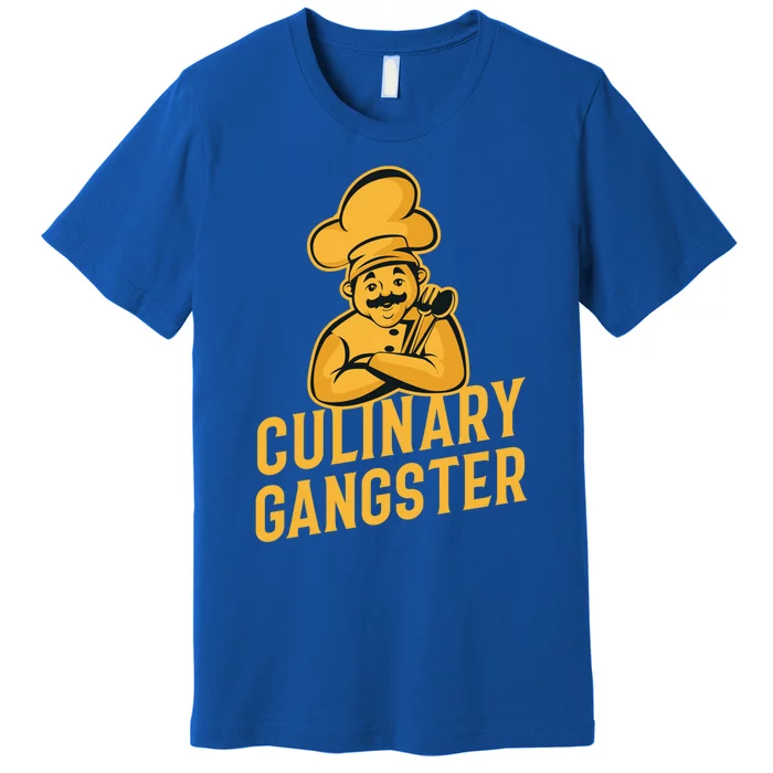 Culinary Gangster Funny Cooking Chef Funny Gift Premium T-Shirt