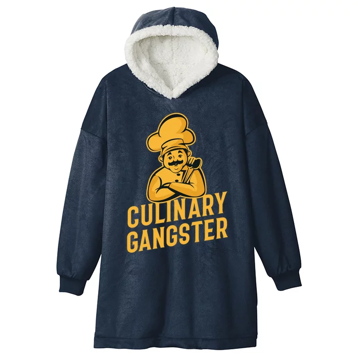 Culinary Gangster Funny Cooking Chef Funny Gift Hooded Wearable Blanket