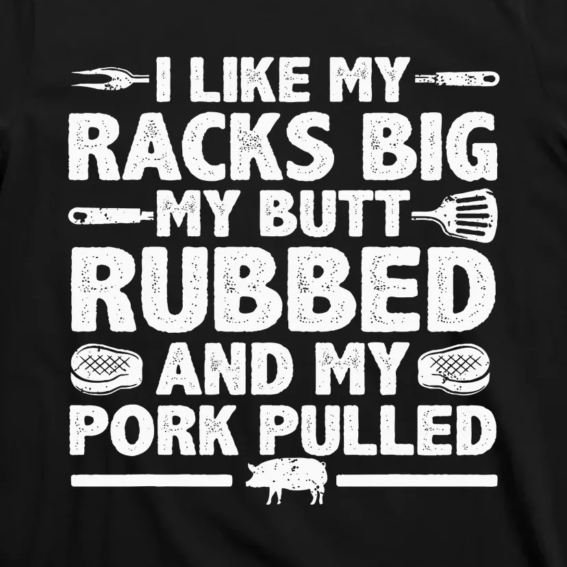 Cool Grilling For Pork Rub Smoking Bbq Meat Smoker T-Shirt