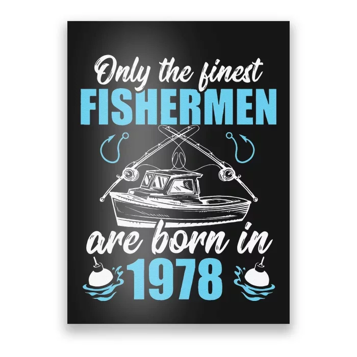 Cute Gift For 43 Years Old 43rd Birthday Fishing Fisherman 1978 Poster