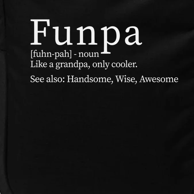 Cool Grandpa Funpa Definition Impact Tech Backpack