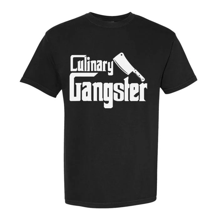 Culinary Gangster Funny Restaurant Cook Chef Garment-Dyed Heavyweight T-Shirt