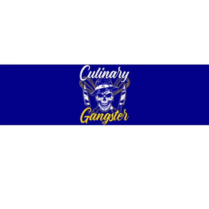 Culinary Gangster Gift Aspiring Chefs Chef Life Great Gift Bumper Sticker