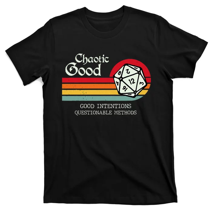 Chaotic Good Good Intentions Questionable Methods T-Shirt