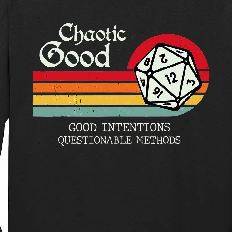 Chaotic Good Good Intentions Questionable Methods Tall Long Sleeve T-Shirt