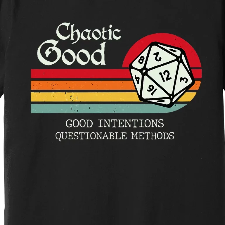 Chaotic Good Good Intentions Questionable Methods Premium T-Shirt