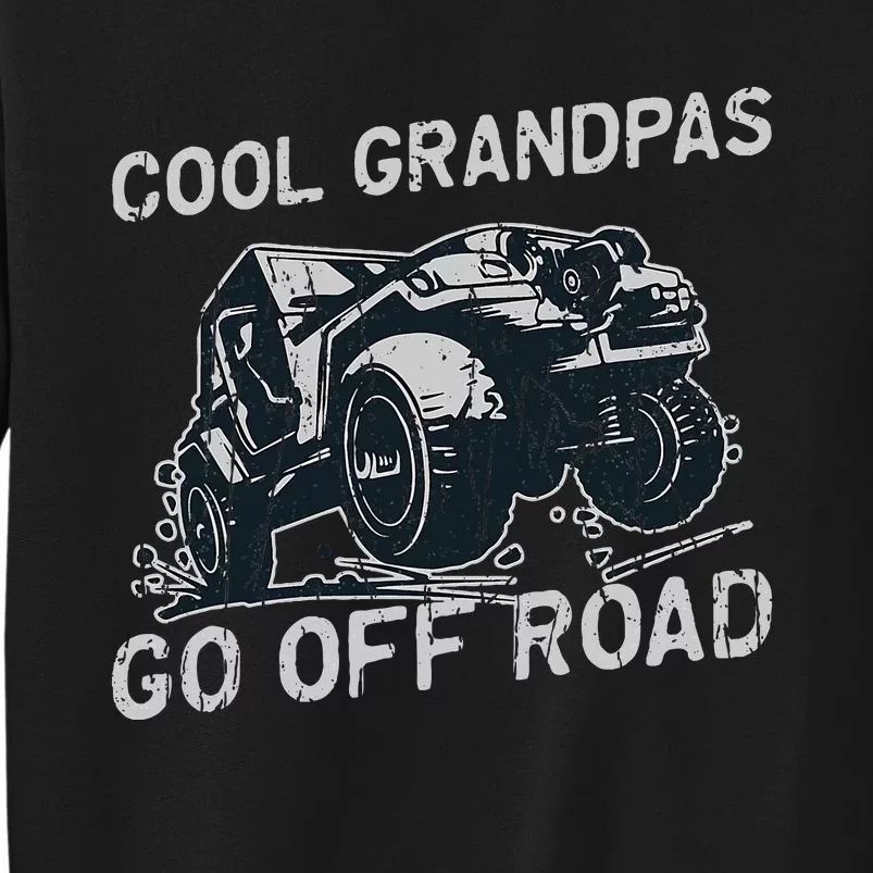 Cool Grandpas Go Off Road Offroading Sweatshirt