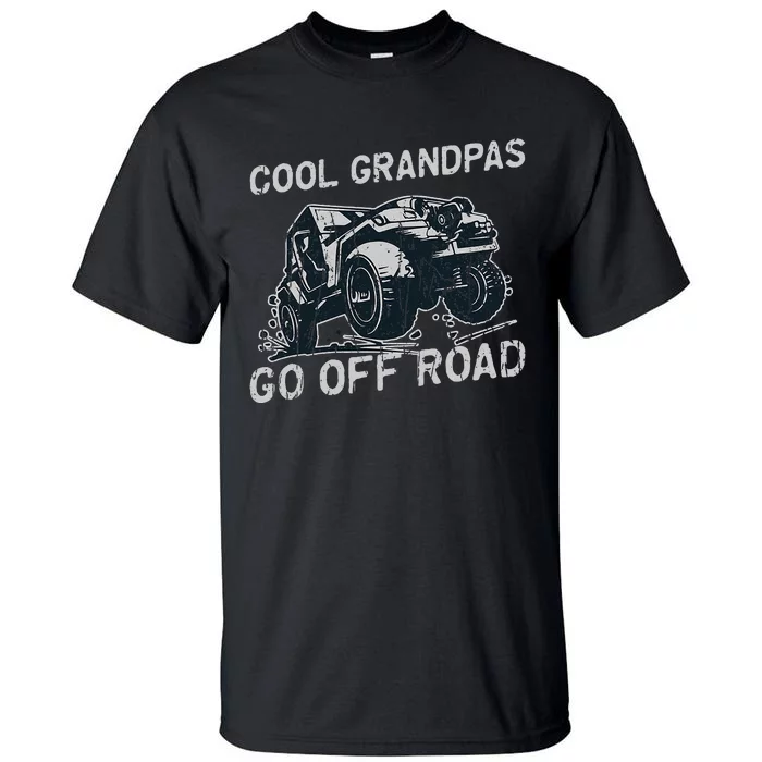 Cool Grandpas Go Off Road Offroading Tall T-Shirt